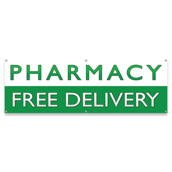 Pharmacy Free Delivery Banner, Single Sided, 24 in x 72 in, Vinyl, UV Resistant, Green/White